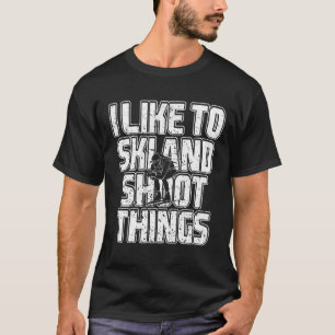 Ik hou van skiën en schieten dingen Biathlon skiën T-shirt