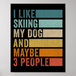 Ik Hou Van Skiën Met Mijn Hond En Misschien 3 Mens Poster