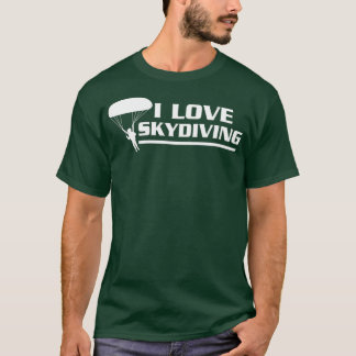 Ik hou van Skydiving Skydiver T-shirt