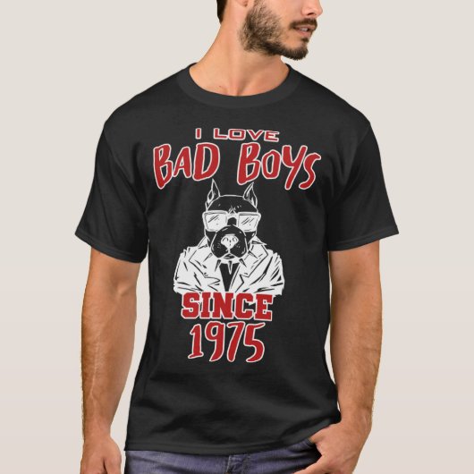Ik hou van slechte jongens sinds 1975 t-shirt (Voorkant)