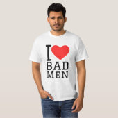 Ik hou van slechte mannen t-shirt (Voorkant volledig)