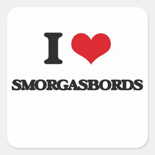Ik hou van Smorgasbords Vierkante Sticker (Voorkant)
