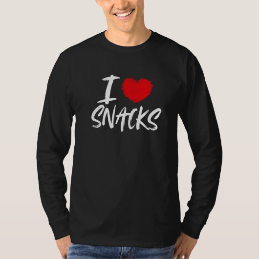 Ik hou van snacks die snoepjes eten en die het ete t-shirt (Voorkant)