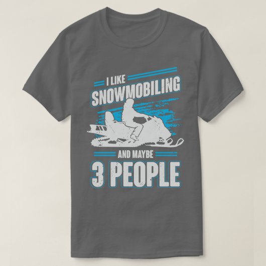 Ik hou van sneeuwscooters en misschien 3 mensen t-shirt (Design voorkant)