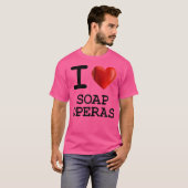 Ik hou van soap opera's Hart T Shirt Gift Funny Pr (Voorkant volledig)