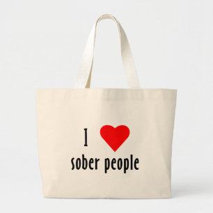 Ik hou van Sober Mensen Grote Tote Bag