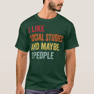 Ik hou van sociale studies misschien 3 mensen t-shirt