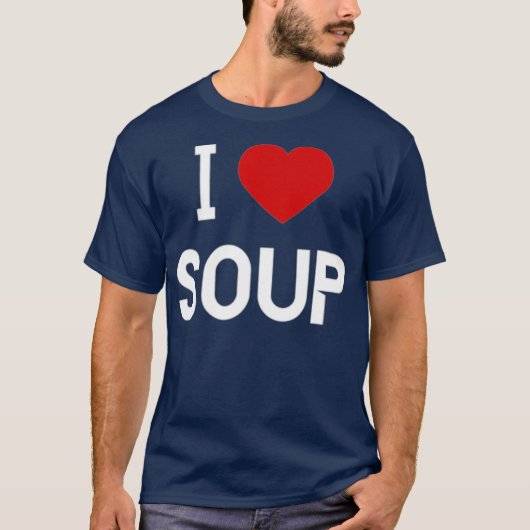 Ik hou van soep Amerikaans eten T-shirt (Voorkant)