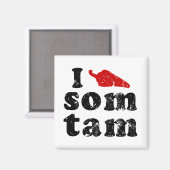 Ik hou van Som Tam ❤ Thai Isaan Food Magneet (Voorkant / Achterkant)