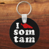 Ik hou van Som Tam ❤ Thai Isaan Food Sleutelhanger (Voorkant)