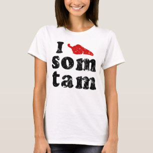 Ik hou van Som Tam ❤ Thai Isaan Food T-shirt