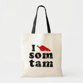 Ik hou van Som Tam ❤ Thai Isaan Food Tote Bag (Voorkant)