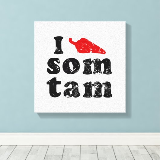 Ik hou van Som Tam ❤ Thai Isan Lao Canvas Afdruk (Insitu (Houten vloer))