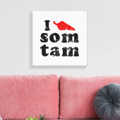 Ik hou van Som Tam ❤ Thai Isan Lao Canvas Afdruk (Insitu (Woonkamer))