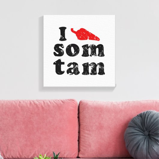 Ik hou van Som Tam ❤ Thai Isan Lao Canvas Afdruk (Insitu (Woonkamer))