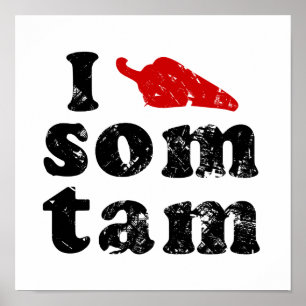 Ik hou van Som Tam ❤ Thai Isan Lao Food Poster