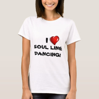 Ik hou van Soul Line Dancing! T-shirt
