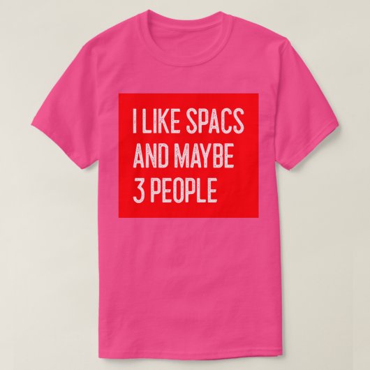 Ik hou van SPAC's en misschien 3 mensen Funny SPAC T-shirt (Design voorkant)