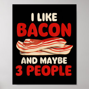 Ik hou van spek en misschien 3 mensen - Bacon Love Poster