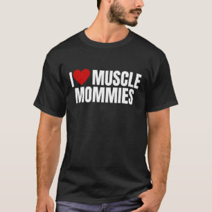 Ik hou van spier mama's ik hart spier mama's gym t t-shirt