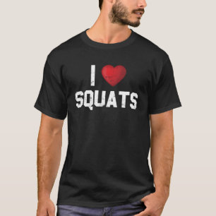 Ik hou van squats hart fitness workout benen t-shirt