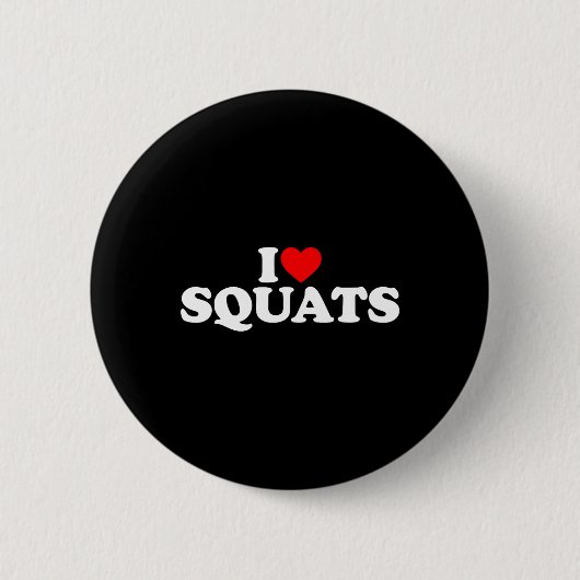 Ik hou van squats workout gym ronde button 5,7 cm (Voorkant)