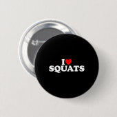 Ik hou van squats workout gym ronde button 5,7 cm (Voorkant /achterkant)