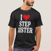 Ik hou van stap zuster ik hou van mijn stapzuster  t-shirt (Voorkant)