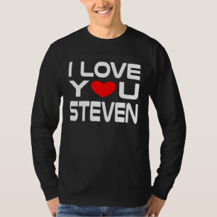 Ik hou van Steven Red Heart om te zeggen Schat ik T-shirt