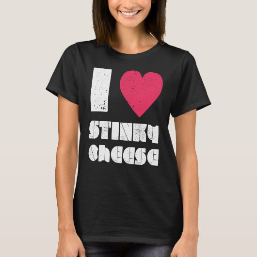 Ik hou van Stinky Cheese DIstressshirt T-shirt (Voorkant)