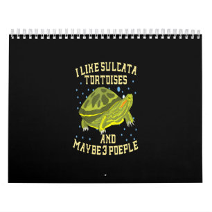 Ik hou van Sulcata-schildpadden en misschien drie Kalender