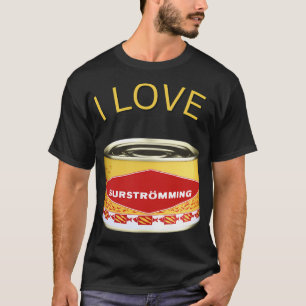 Ik hou van Surstromming, Zweeds eten, Zweden, Zwee T-shirt