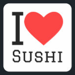 Ik hou van sushi vierkante sticker<br><div class="desc">Ik hou van sushi,  voor liefhebbers van eten</div>