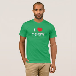 Ik hou van T-Shirts T-Shirt