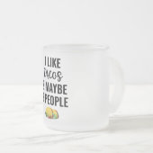 Ik hou van taco's en misschien 3 mensen matglas koffiemok (Voorkant rechts)