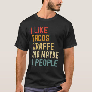 Ik hou van tacos Giraffe en misschien 3 mensen die T-shirt