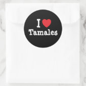 Ik hou van Tamales hart T-Shirt Ronde Sticker (Tas)