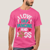 Ik hou van tapdansen en honden - danswedstrijd CH T-shirt (Voorkant)