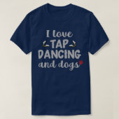 Ik hou van tapdansen en honden t-shirt (Design voorkant)