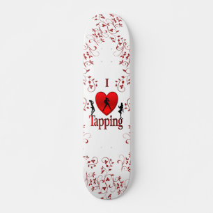 Ik hou van tapdansen persoonlijk skateboard