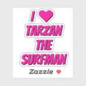 Ik hou van Tarzan The SurfMan Fan Stickers (Vel)