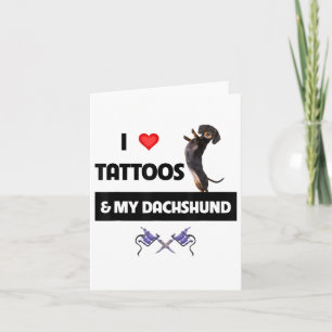 Ik hou van Tattoos en mijn Dachshund Dog Tattooed  Kaart
