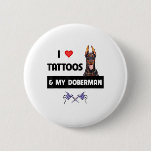 Ik hou van Tattoos en mijn Doberman Pinscher Dog T Ronde Button 5,7 Cm