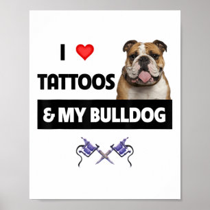 Ik hou van Tattoos en mijn Engelse Bulldog Dog Tat Poster