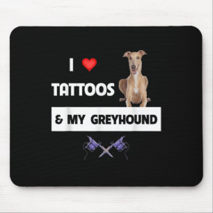 Ik hou van Tattoos en mijn Greyhound Racing Tattoo Muismat