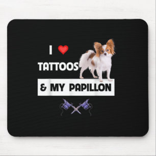 Ik hou van Tattoos en mijn Papillon Dog mam Muismat