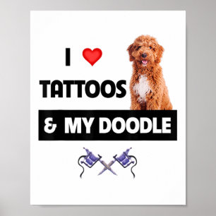 Ik hou van Tattoos en van mijn gouden hond. Poster