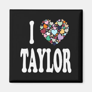 Ik hou van Taylor Voornaam Taylor Magneet