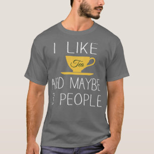 Ik hou van Tea en misschien 3 mensen 12 T-shirt
