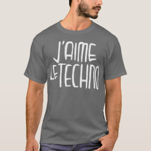 Ik hou van techno Franse techno typografie Jaime l T-shirt